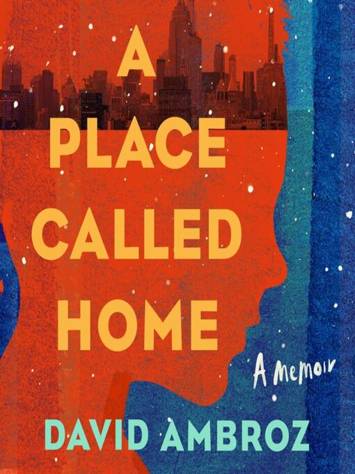 Title details for A Place Called Home by David Ambroz - Available